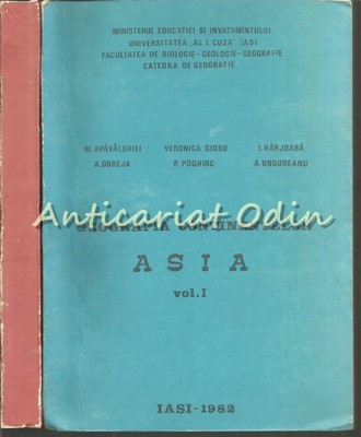 Geografia Continentelor. Asia I, II - M. Apavaloaiei, Veronica Giosu, A. Obreja foto