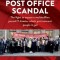 The Great Post Office Scandal