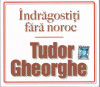 Tudor Gheorghe - Indragostiti fara noroc (2020 - Romania - 2 CD / NM), Rock