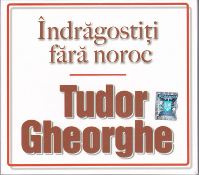 Tudor Gheorghe - Indragostiti fara noroc (2020 - Romania - 2 CD / NM) foto