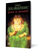 Grasă şi proastă