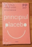 Principiul placebo. Cum ne vindeca asteptarile pozitive de Antje Maly-Samiralow