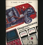 Cumpara ieftin DIAGNOSTICAREA AUTOMOBILELOR - M. STRATULAT - DIAGNOZĂ AUTO / VERIFICARE ITP