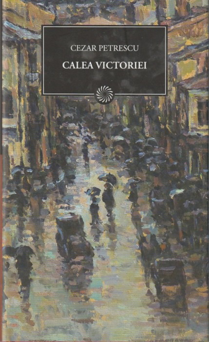 CEZAR PETRESCU - CALEA VICTORIEI ( JURNALUL 37 ) 2009