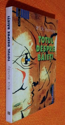 Nick Hornby - Totul despre baieti foto