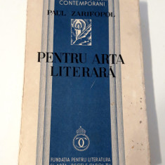 Carte veche 1934 Paul Zarifopol Pentru arta literara