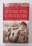 DICTIONARY OF THE SECOND WORLD WAR by STEPHEN POPE and ELIZABETH - ANNE WHEAL , 2003