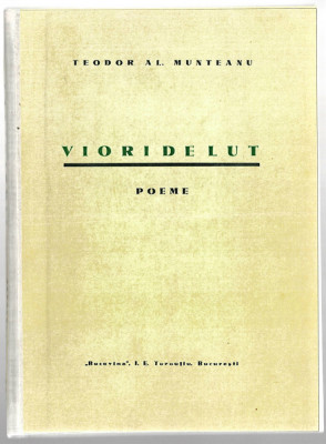 Viori de lut - Poeme - Teodor Al. Munteanu, cu dedicatia autorului, Bucuresti foto