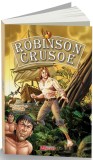 Cumpara ieftin Robinson Crusoe | Daniel Defoe