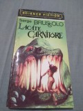 LACATE CARNIVORE-SERGE BRUSSOLO COLECTIA SF