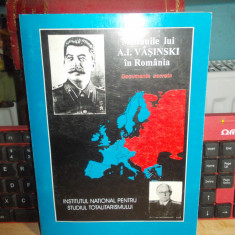 MISIUNILE LUI A.I. VASINSKI IN ROMANIA : DOCUMENTE SECRETE , 1997