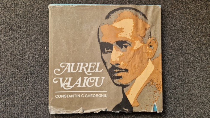 AUREL VLAICU - Constantin Gheorghiu