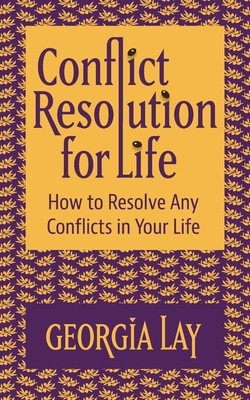 Conflict Resolution for Life: How to Resolve Any Conflicts in Your Life foto