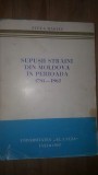 Supusii straini din Moldova in perioada 1781-1862 - Stela Maries