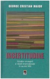 George Cristian Maior - Incertitudine - gandire strategica si relatii internationale in secolul XXI - 126952, Rao