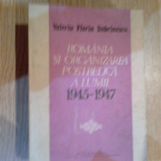 n2 Romania si organizarea postbelica a lumii 1945-1947 V. Fl. Dobrinescu