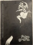 Revista Fotografia, Nr. 6 din 1972, editata de Asociatia Artistilor Fotografi, rară, de colectie / Igor Dobrovolschi, Lazar Dinu, Maria Cosindas