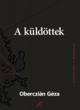 A k&uuml;ld&ouml;ttek - Oberczi&aacute;n G&eacute;za