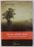 De pe celalalt tarm : social democratia rusa dupa 1921 / Andre Liebich