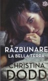 Christina Dodd - Razbunare la Bella Terra