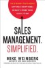 Sales Management. Simplified.: The Straight Truth about Getting Exceptional Results from Your Sales Team