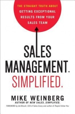 Sales Management. Simplified.: The Straight Truth about Getting Exceptional Results from Your Sales Team foto