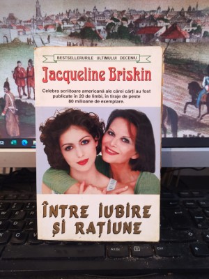 Jacqueline Briskin, &amp;Icirc;ntre iubire și rațiune, editura Lider, București, 114. foto