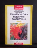Psihosociologia rezolvării conflictului - ANA Stoica Constantin și Adrian Neculau