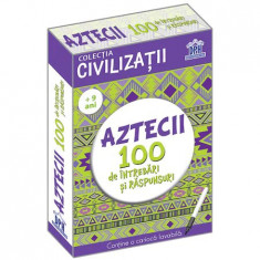 Aztecii 100 de intrebari si raspunsuri, Girmacea Gabriela