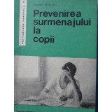 PREVENIREA SURMENAJULUI LA COPII-LEONID PETRESCU-230152
