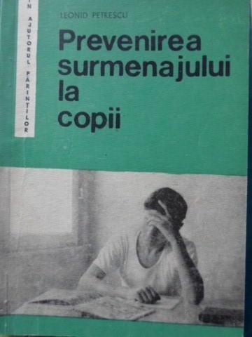 PREVENIREA SURMENAJULUI LA COPII-LEONID PETRESCU