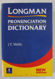 LONGMAN PRONUNCIATION DICTIONARY by J.C. WELLS , 2000