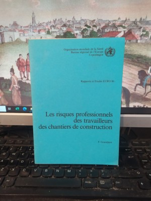 P. Grandjean, Les risques professionnels des travailleurs des chantiers..., 126 foto