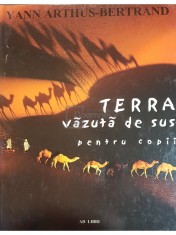 Yann Arthus Bertrand - Terra vazuta de sus pentru copii foto