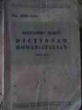Dictionar Roman-italian Editia A Iii-a - Al. Marcu ,523622