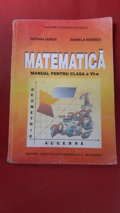 MATEMATICA PENTRU CLASA A VI A - UDREA , NITESCU GEOMETRIE ALGEBRA