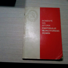 MOMENTE DIN ISTORIA PARTIDULUI MUNCITORESC ROMAN - Album - Politica, 1963