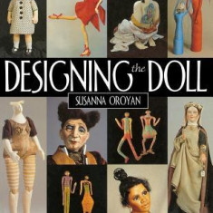 Designing the Doll - Print on Demand Edition