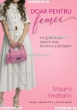 Doar pentru femei - Scriptum