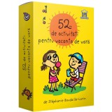 52 De Activitati Pentru Vacanta De Vara, Stephanie Boudaille-Lorin - Editura DPH