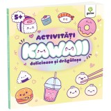 Activitati Kawaii delicioase si dragalase