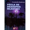 Constantin Badersca - Pacla de deasupra mlastinii - 136770