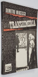 TRANSHIMERIA - PRIN INCHSORI SI LAGARE de DUMITRU MIRCESCU , 1991