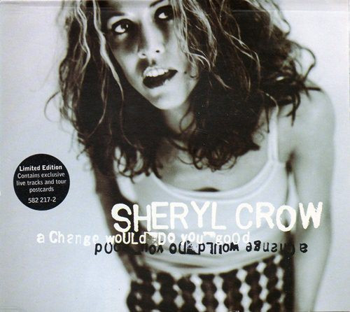 CD Sheryl Crow &lrm;&ndash; A Change Would Do You Good, original