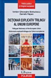 Dictionar explicativ trilingv al Uniunii Europene - 2009 - Iordan Gheorghe Barbulescu (@E66)