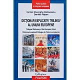 Dictionar explicativ trilingv al Uniunii Europene - 2009 - Iordan Gheorghe Barbulescu (@E66)