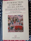 Pierre Renouvin, Jean-Baptiste Duroselle, Introduction &agrave; l'histoire des relations internationales