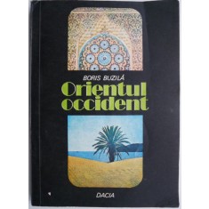 Orientul occident &ndash; Boris Buzila