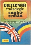 Cumpara ieftin Dictionar Frazeologic Englez-Roman Adrian Nicolescu &amp; Ioan Preda, Teora 1993, Limba Romana-Engleza