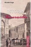 Istoria Bucurestilor - Constantin C. Giurescu